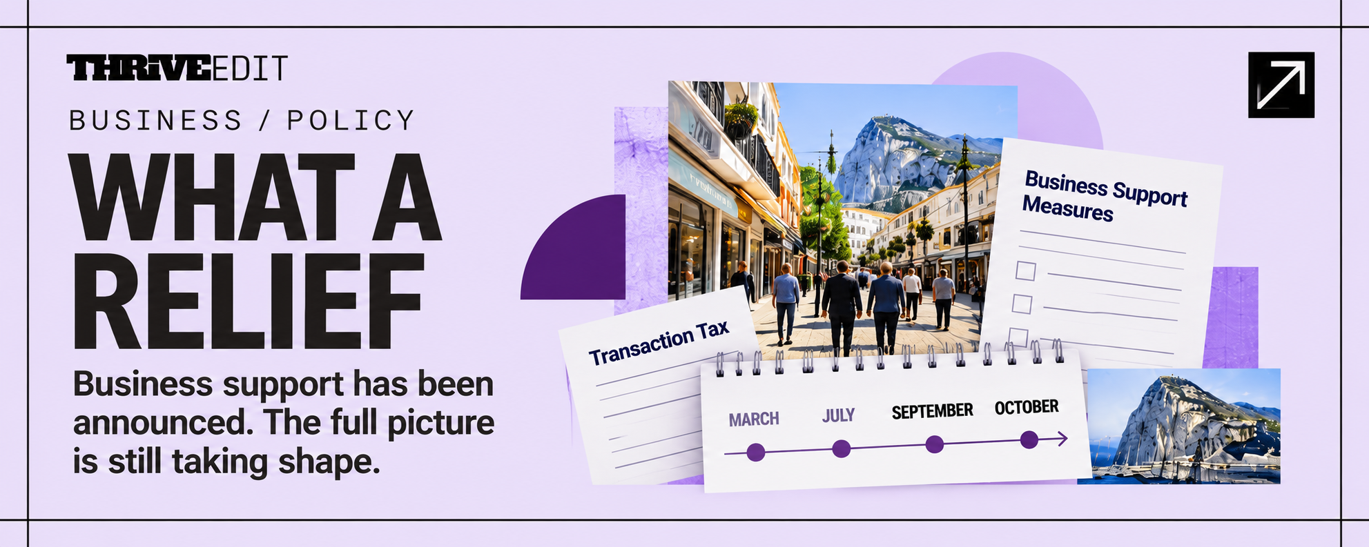 Thrive EDIT graphic for What A Relief, illustrating Gibraltar’s developing Treaty business-support package using business, tax-document and timeline imagery.